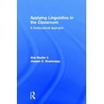 thumbnail image 1 of Applying Linguistics in the Classroom: A Sociocultural Approach, (Hardcover), 1 of 1