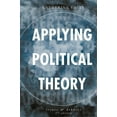 thumbnail image 1 of Applying Political Theory: Issues and Debates, (Hardcover), 1 of 1