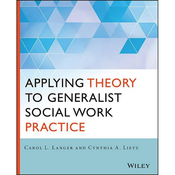 Applying Theory to Generalist Social Work Practice, (Paperback)