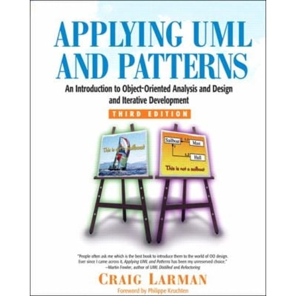 Pre-Owned Applying UML and Patterns: An Introduction to Object-Oriented Analysis and Design and Iterative Development (Hardcover) 0131489062 9780131489066