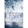 thumbnail image 1 of Appointed Times, (Paperback), 1 of 2