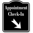 thumbnail image 1 of Appointment Check-In 45 Degree Down Right Arrow BLACK Aluminum Composite Sign, 15"x18", 1 of 9