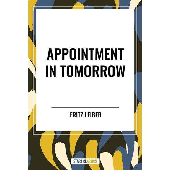 Appointment in Tomorrow, (Paperback)