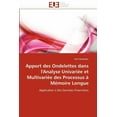 thumbnail image 1 of Omn.Univ.Europ.: Apport Des Ondelettes Dans l''analyse Univariée Et Multivariée Des Processus À Mémoire Longue (Paperback), 1 of 1