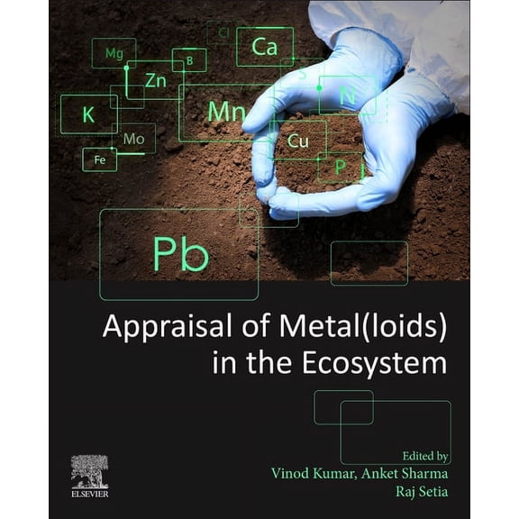 Appraisal of Metal(loids) in the Ecosystem, (Paperback)