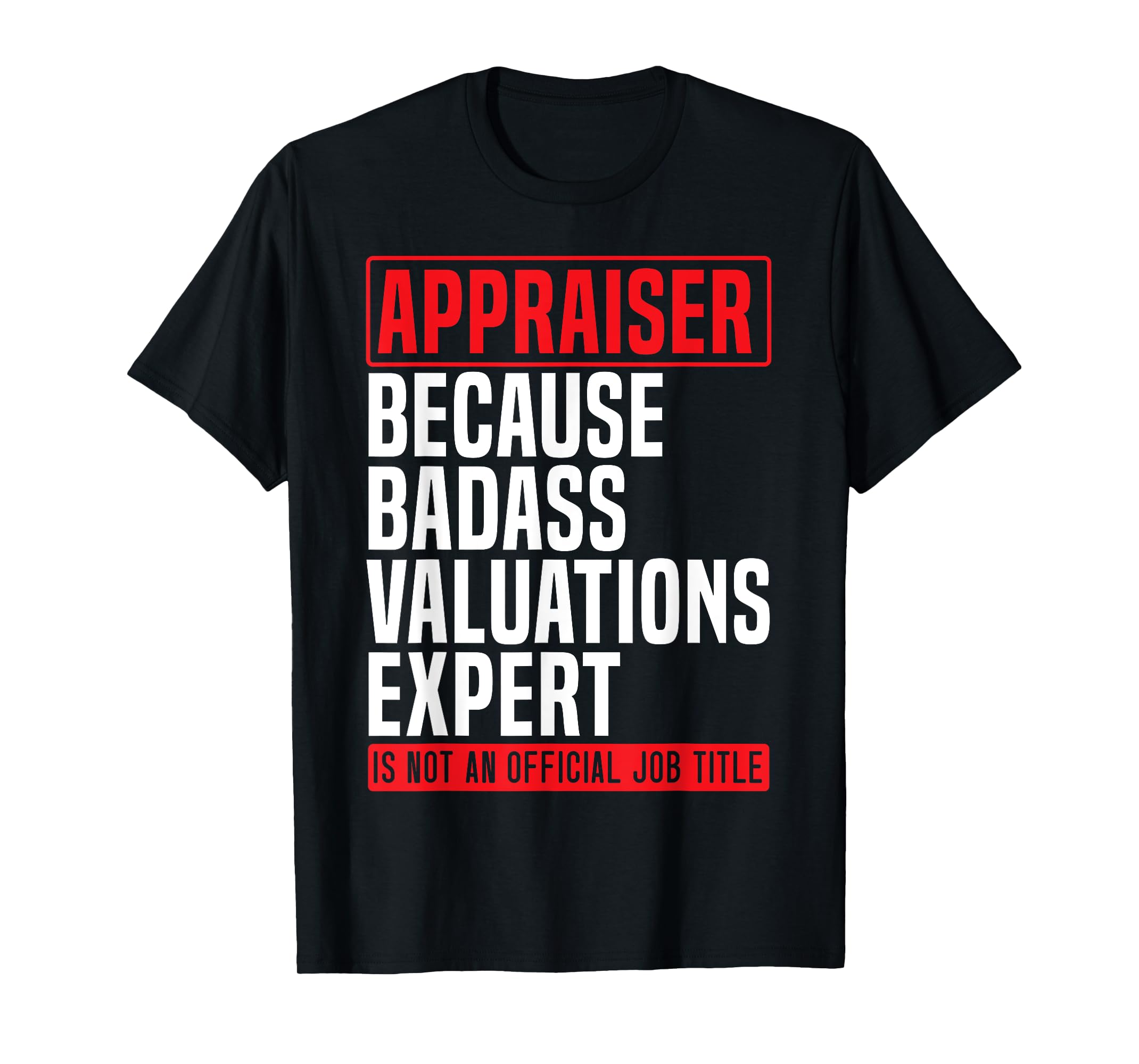 Appraiser Appraisal Asset Evaluation Job Profession TShirtS