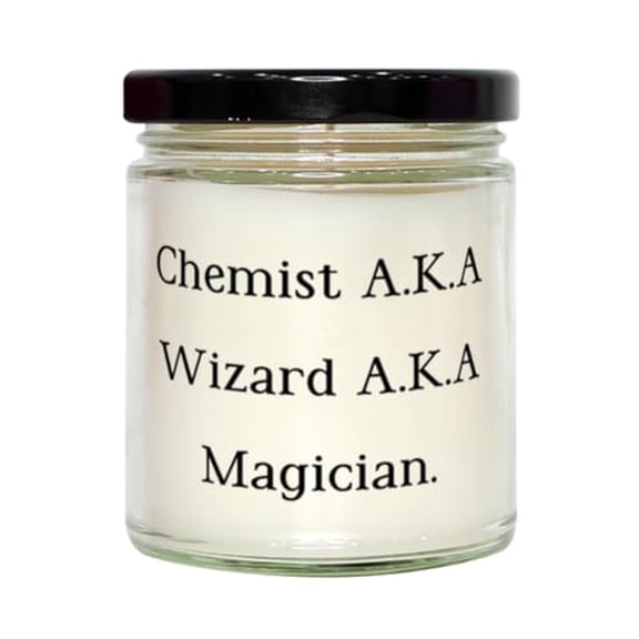 Appreciation Chemist Gifts, Chemist A.K.A Wizard A.K.A Magician, Sarcasm Birthday Scent Candle For Men Women From Friends