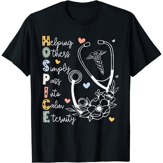 Appreciation Hospice Nurse Stethoscope Medical Nurses Week T-Shirt Black Small