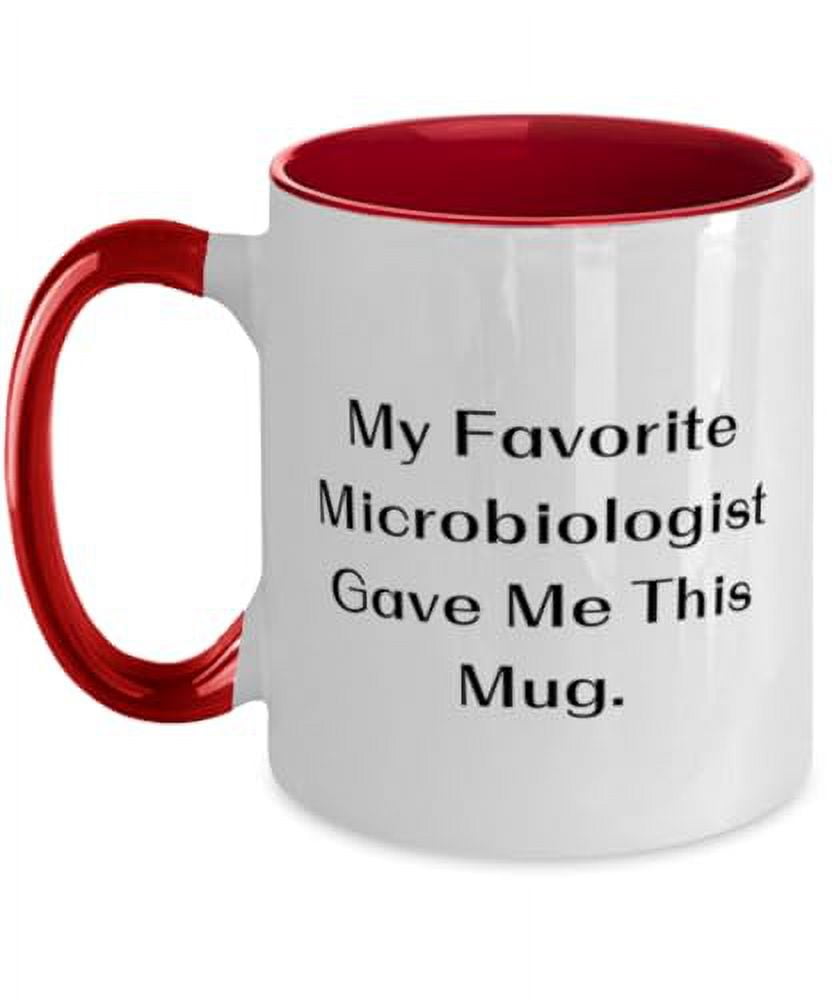 Appreciation Microbiologist Gifts, My Favorite Microbiologist, Unique