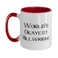 thumbnail image 1 of Appreciation Millwright Gifts, World's Okayest Millwright, Inspire Birthday Two Tone 11oz Mug For Coworkers From Friends, Millwright tools, Gifts for millwrights, Personalized millwright gifts, Unique, 1 of 2