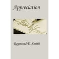 thumbnail image 1 of Appreciation Paperback 1495332772 9781495332777 Raymond E. Smith, 1 of 1