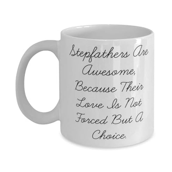 Appreciation Stepfather Gifts, Stepfathers Are Awesome, Because Their, Father 15oz Mug For Stepfather from Daughter, Appreciation gifts for stepfather, Gifts for stepfathers, Gifts for stepdads,