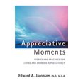 thumbnail image 1 of Pre-Owned Appreciative Moments: Stories and Practices for Living and Working Appreciatively Paperback, 1 of 1