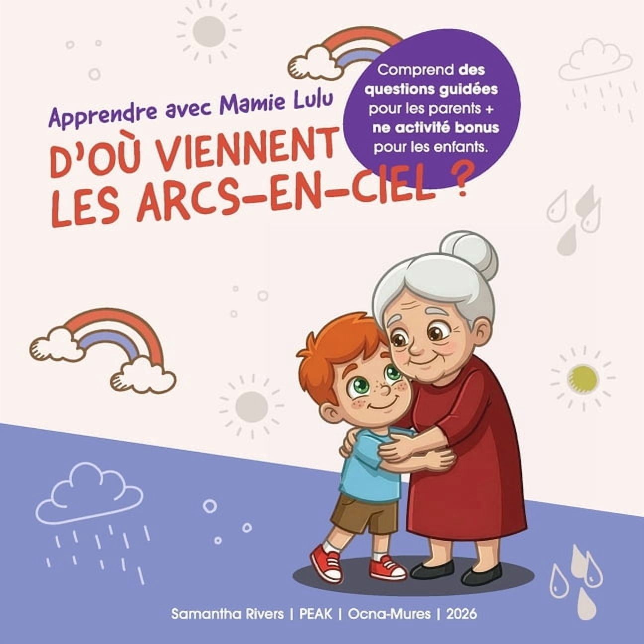 Apprendre Avec Mamie Lulu Apprendre avec Mamie Lulu: D'où viennent les arcs-en-ciel?, (Paperback)