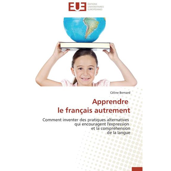 Apprendre Le Franaais Autrement (Paperback)
