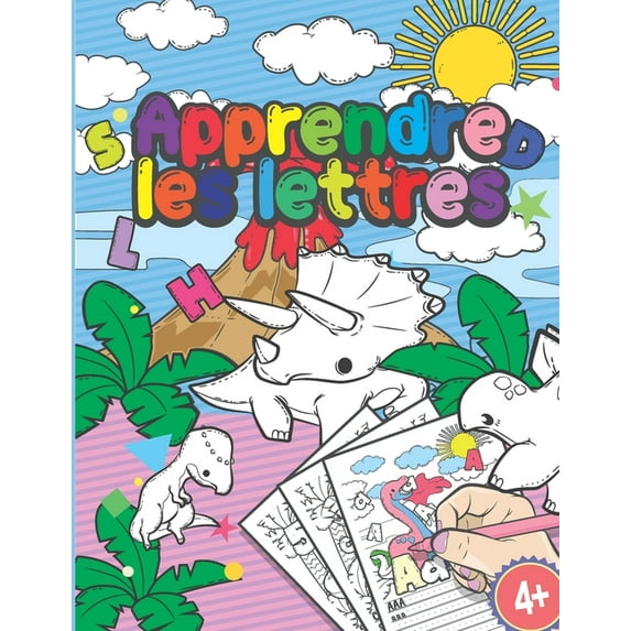 Apprendre Les Lettres: Livre De Coloriage Dinosaur Abc - Cahier D'écriture Pour Motricité Fine Cadeau Pour Les Enfants À Partir De 4 Ans - Préparation À La Maternelle Et Au Jardin D'enfants (Paperback