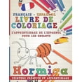 thumbnail image 1 of Apprendre Une Langue Livre de Coloriage: FranÃ§ais - Espagnol I l'Apprentissage de l'Espagnol Pour Les Enfants I Peinture CrÃ©ative Et Apprenti, Book 3, (Paperback), 1 of 1