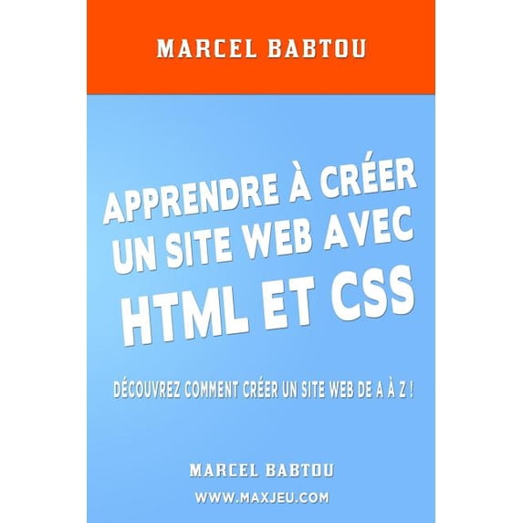 Apprendre a Creer Son Site Web Avec HTML Et CSS - Walmart.com