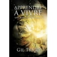 thumbnail image 1 of Apprendre a Vivre: Une Aventure Spirituelle (Paperback), 1 of 1