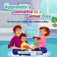 thumbnail image 1 of Apprendre à connaître et à aimer Dieu notre Créateur: Un livre pour initier les enfants à, Dieu, (Paperback), 1 of 1