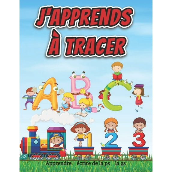 Apprendre à écrire de la ps à la gs: J'apprends à tracer les lettres - Mon cahier d'écriture minuscules et majuscules, (Paperback)
