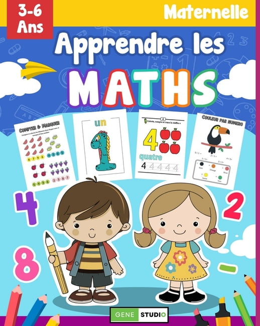 Apprendre les Maths: Des ActivitÃ©s Amusantes D'addition et de Soustraction pour les Enfants, (Paperback)
