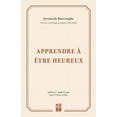 thumbnail image 1 of Apprendre à être heureux (Learning to be Happy) (Paperback), 1 of 1