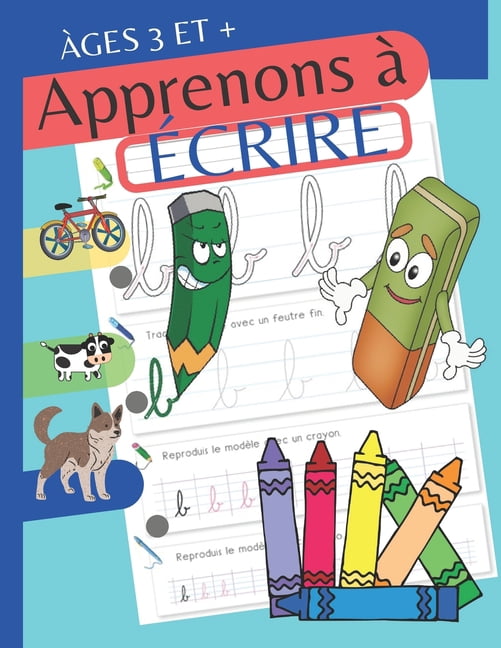 Apprenons à écrire: Lignes Formes Lettres Cahier d'activités pour enfants: Âges 3 et plus . Un cahier de graphisme pour jeunes enfants débutants (âgés de 3 à 5 ans) (Paperback)