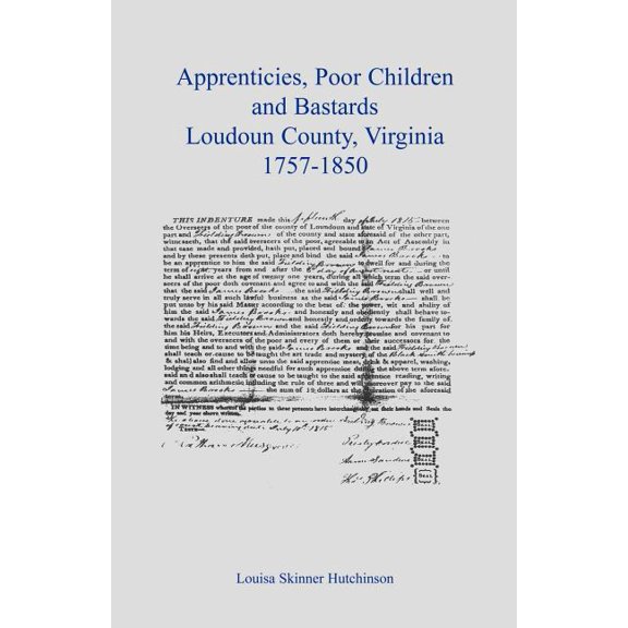 Apprentices, Poor Children And Bastards, Loudoun County, Vir