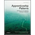 thumbnail image 1 of Apprenticeship Patterns: Guidance for the Aspiring Software Craftsman (Paperback), 1 of 1