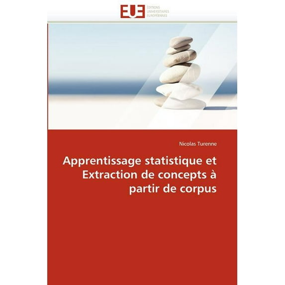 Apprentissage Statistique Et Extraction de Concepts À Partir de Corpus (Paperback)