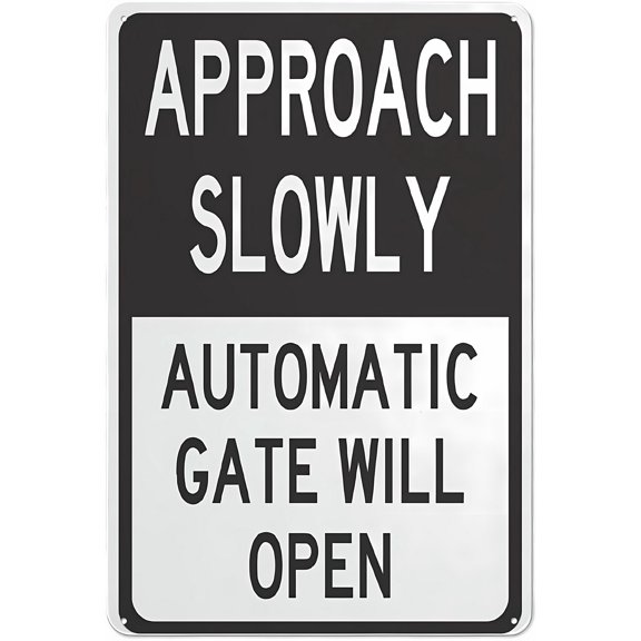 Approach Slowly Automatic Gate Will Open Rust-Free Aluminum Sign 12 x 8 Inches - UV Protected, Waterproof, Weatherproof, Fade Resistant, 4 Pre-Drilled Holes, Gate Safety
