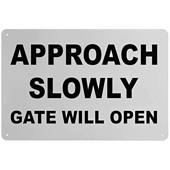Approach Slowly Gate Will Open Aluminum Tin Warning Sign 12 x 8 Inches - for Home, Outdoor Garden, Indoor Outdoor Gate, Operation Safety Alert