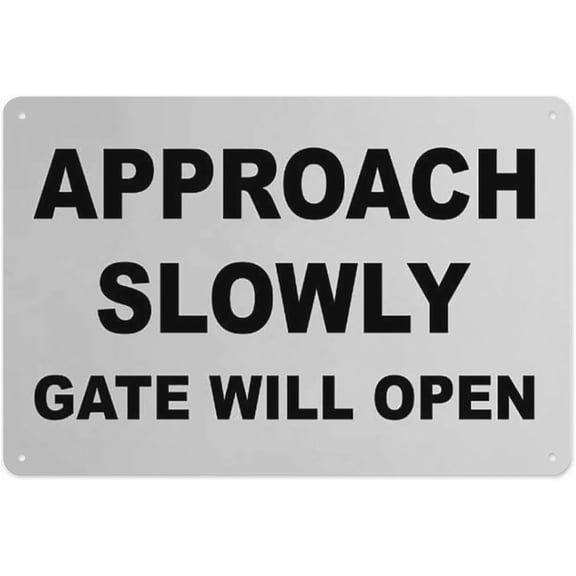 Approach Slowly Gate Will Open Sign 8"x12", Aluminum Tin Warning Signs for Home Outdoor Garden, Weatherproof Safety Sign for Driveway