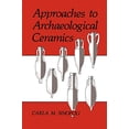 thumbnail image 1 of Pre-Owned Approaches to Archaeological Ceramics (Paperback) 0306435756 9780306435751, 1 of 1