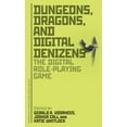 thumbnail image 1 of Approaches to Digital Game Studies Dungeons, Dragons, and Digital Denizens: The Digital Role-Playing Game, (Hardcover), 1 of 1