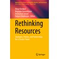 thumbnail image 1 of Approaches to Global Sustainability, Mar Rethinking Resources: Strategies, Policies, and Partnerships for a Circular Future, (Hardcover), 1 of 1