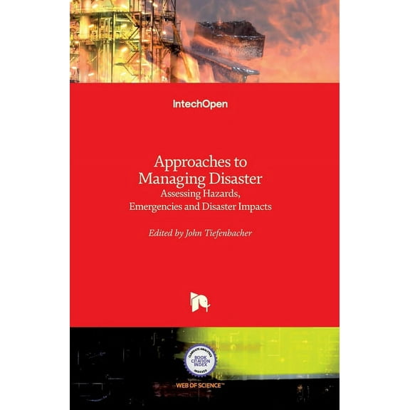 Approaches to Managing Disaster: Assessing Hazards, Emergencies and Disaster Impacts (Hardcover)