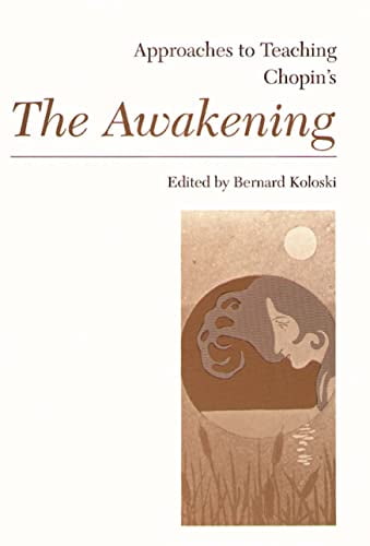 Pre-Owned Approaches to Teaching Chopin's The Awakening (Approaches to Teaching World Literature), 9780873525084, 0873525086, Paperback, First Edition edition