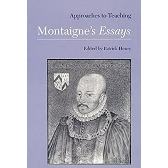 Pre-Owned Approaches to Teaching Montaigne's Essays (Paperback) 9780873527200