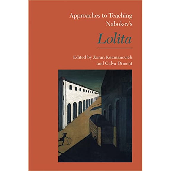 Pre-Owned Approaches to Teaching Nabokov's Lolita (Paperback) 087352943X 9780873529433