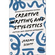 Approaches to Writing Creative Writing and Stylistics, Revised and Expanded Edition Critical and Creative Approaches, Hardcover