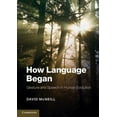 thumbnail image 1 of Approaches to the Evolution of Language How Language Began: Gesture and Speech in Human Evolution, (Paperback), 1 of 1