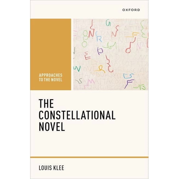 Approaches to the Novel The Constellational Novel, (Hardcover)