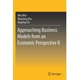 thumbnail image 1 of Approaching Business Models from an Economic Perspective II, (Paperback), 1 of 1