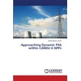 thumbnail image 1 of Approaching Dynamic PSA within CANDU 6 NPPs (Paperback), 1 of 1