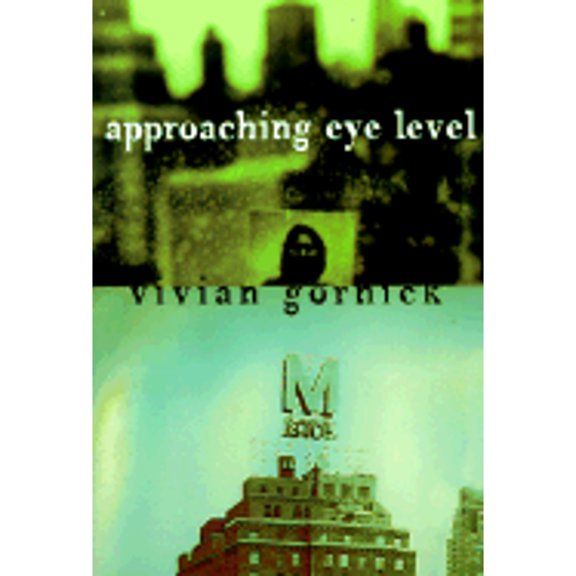 Pre-Owned Approaching Eye Level (Hardcover) 0807070904 9780807070901