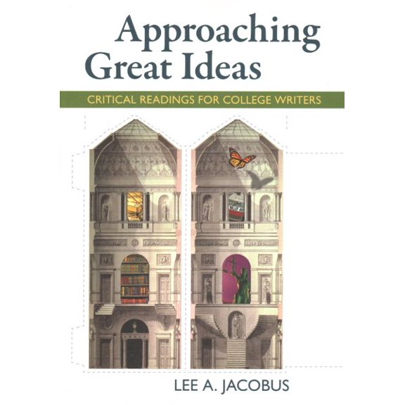 Pre-Owned Approaching Great Ideas: Critical Readings for College Writers
