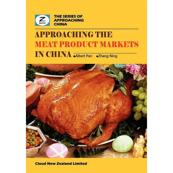 Approaching the Meat Product Markets in China : China Meat Products Market Overview