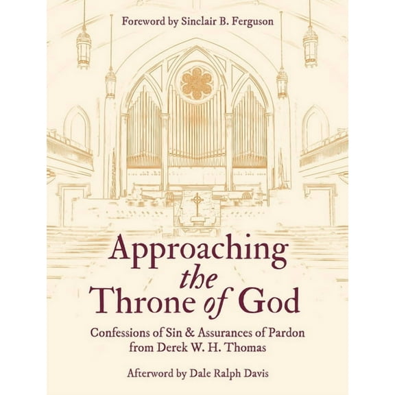 Approaching the Throne of God: Confessions of Sin & Assurances of Pardon, (Paperback)